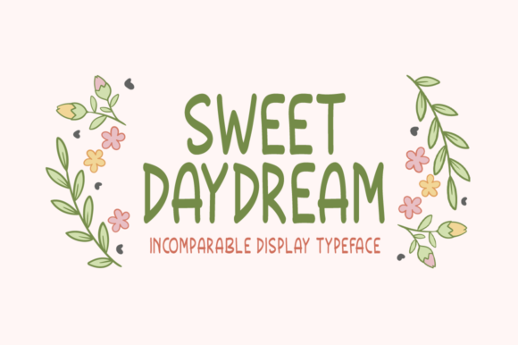Discover Sweet Daydream: A Charming Display Font for Editorial Design
