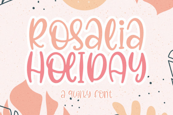 Discovering Rosalia Holiday: A Quirky Premium Font for Creative Projects