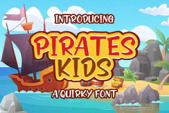 Pirates Kids: A Quirky Premium Font for Creative Campaigns